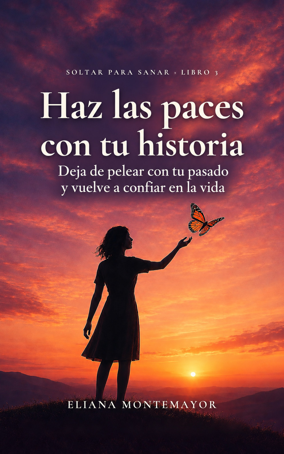 Portada de Haz las paces con tu historia, de Eliana Montemayor